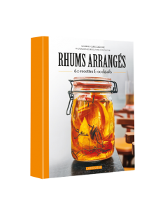 Livre Rhums arrangés - 60 recettes & cocktails  Librairie